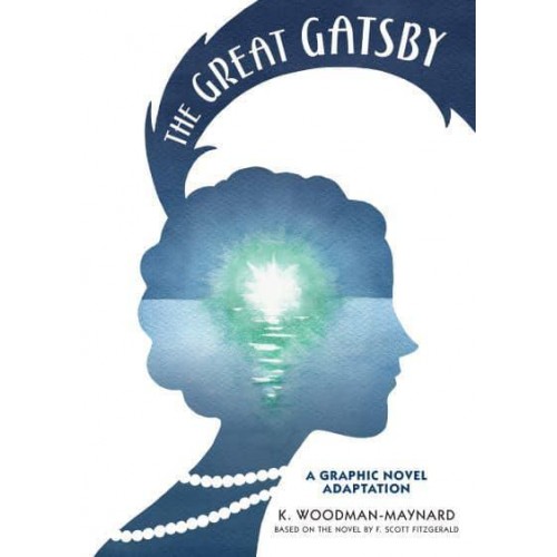 The Great Gatsby A Graphic Novel Adaptation