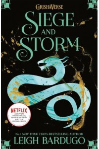 Siege and Storm - The Shadow and Bone Trilogy