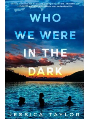 Who We Were in the Dark