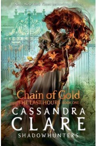 Chain of Gold - The Last Hours