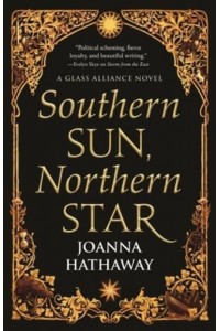 Southern Sun, Northern Star - Glass Alliance