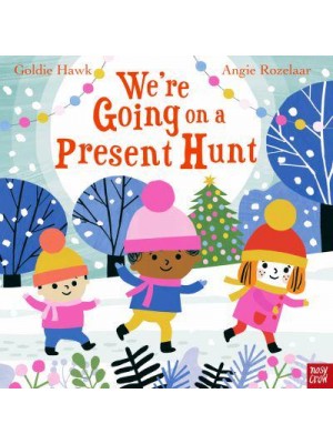 We're Going on a Present Hunt - We're Going on a . . .