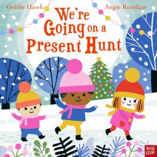 We're Going on a Present Hunt - We're Going on a . . .