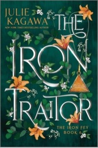 The Iron Traitor Special Edition - Iron Fey