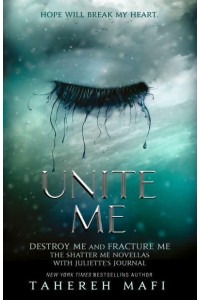 Unite Me - Shatter Me