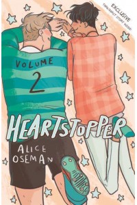 Heartstopper. Volume Two - Heartstopper