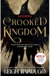 Crooked Kingdom - The Six of Crows Duology