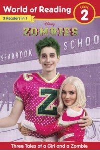 World of Reading Disney Zombies: Three Tales of a Girl and a Zombie, Level 2 - World of Reading