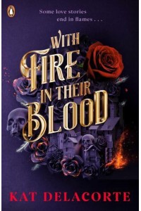 With Fire in Their Blood