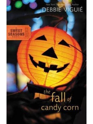 The Fall of Candy Corn - A Sweet Seasons Novel