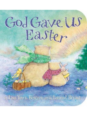 God Gave Us Easter - God Gave Us Series