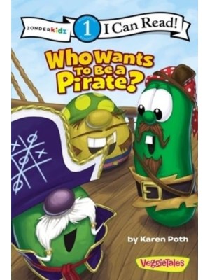Who Wants to Be a Pirate? - I Can Read! Beginning Reading 1