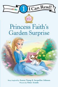 Princess Faith's Garden Surprise - I Can Read. Level 1