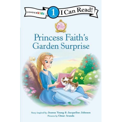 Princess Faith's Garden Surprise - I Can Read. Level 1