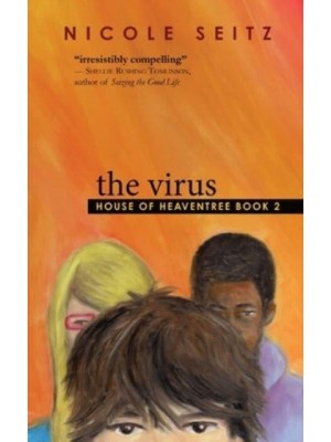 The Virus House of Heaventree Book 2