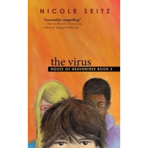 The Virus House of Heaventree Book 2