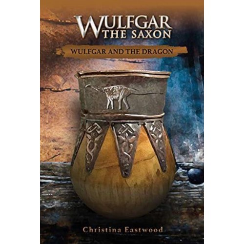 Wulfgar and the Dragon - Wulfgar the Saxon