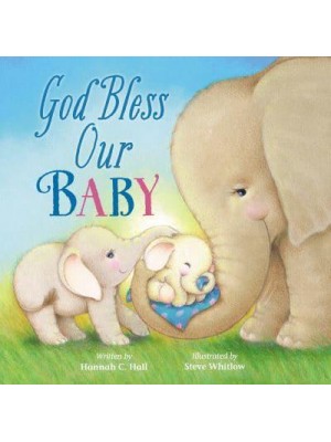 God Bless Our Baby - God Bless