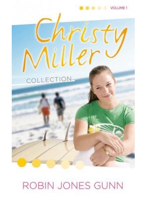 Christy Miller Collection, Vol 1 - The Christy Miller Collection