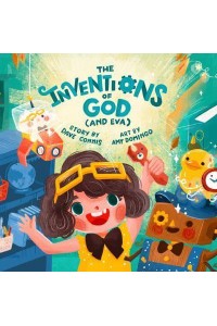 The Inventions of God (And Eva) - Made in His Image