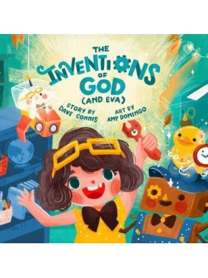 The Inventions of God (And Eva) - Made in His Image
