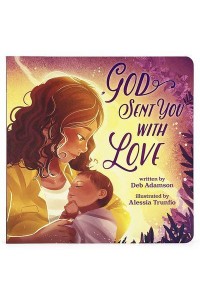 God Sent You With Love - Little Sunbeams