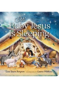 Shh ... Baby Jesus Is Sleeping