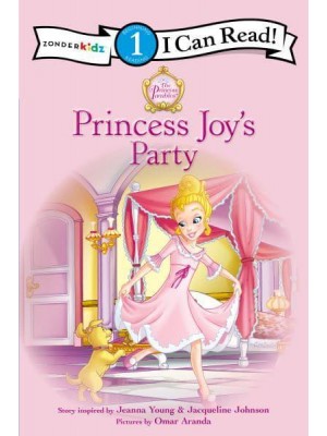 Princess Joy's Party - I Can Read! 1, Beginning Reading
