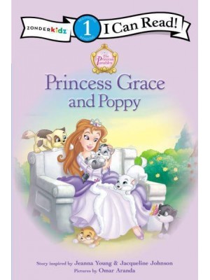 Princess Grace and Poppy - I Can Read! 1, Beginning Reading