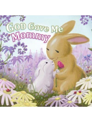 God Gave Me Mommy