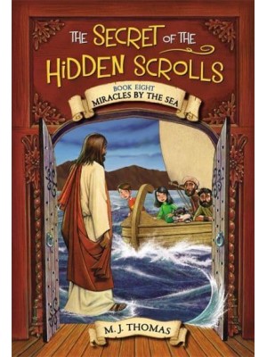 Miracles by the Sea - The Secret of the Hidden Scrolls