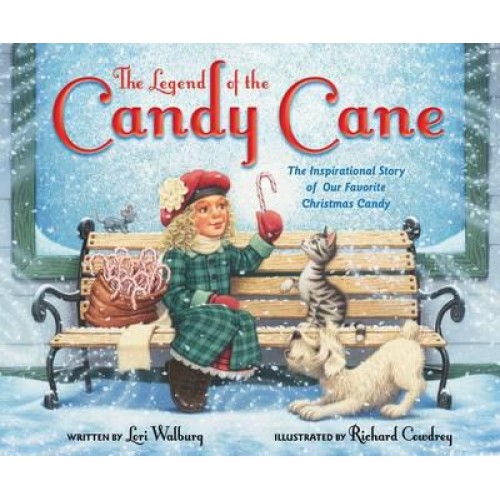 The Legend of the Candy Cane The Inspirational Story of Our Favorite Christmas Candy