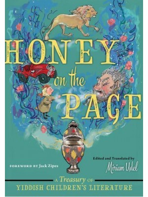 Honey on the Page A Treasury of Yiddish Children's Literature