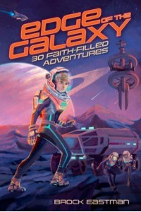 Edge of the Galaxy 30 Faith-Filled Adventures