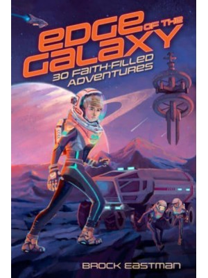 Edge of the Galaxy 30 Faith-Filled Adventures