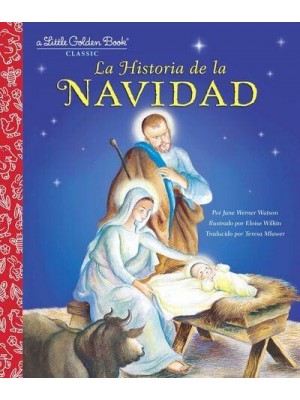 La Historia De La Navidad (The Story of Christmas Spanish Edition) - Little Golden Book