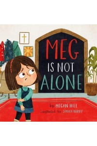 Meg Is Not Alone - TGC Kids