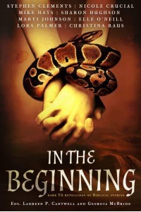 In the Beginning Dark YA Retellings of Biblical Stories