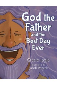 God the Father and the Best Day Ever