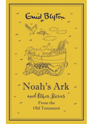 Noah's Ark and Other Bible Stories Old Testament - Bumper Short Story Collections