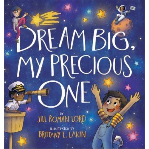 Dream Big, My Precious One