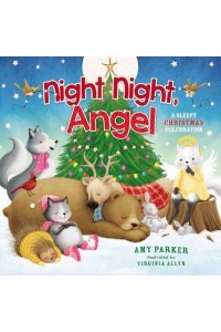 Night Night, Angel A Sleepy Christmas Celebration - Night Night