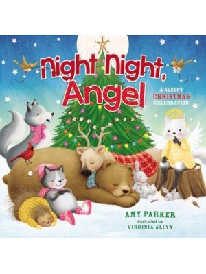 Night Night, Angel A Sleepy Christmas Celebration - Night Night