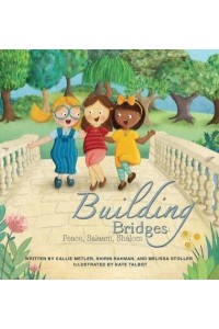 Building Bridges Peace, Salaam, Shalom