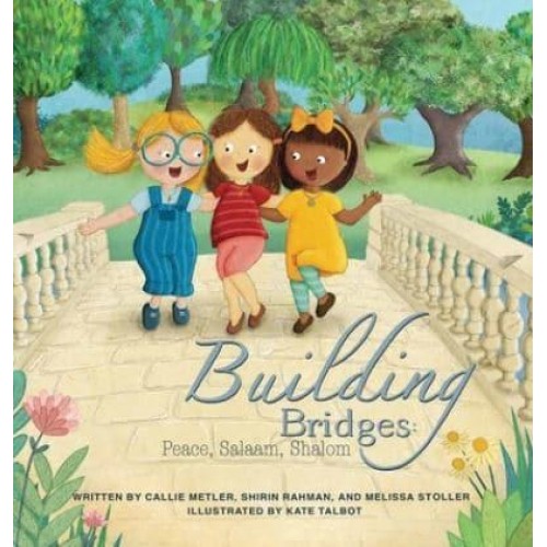 Building Bridges Peace, Salaam, Shalom