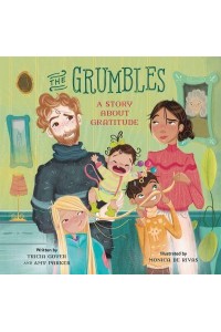 The Grumbles A Story About Gratitude