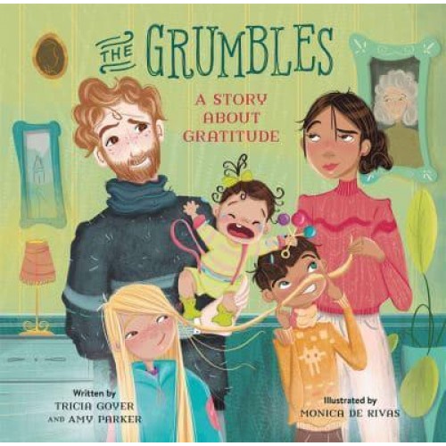 The Grumbles A Story About Gratitude