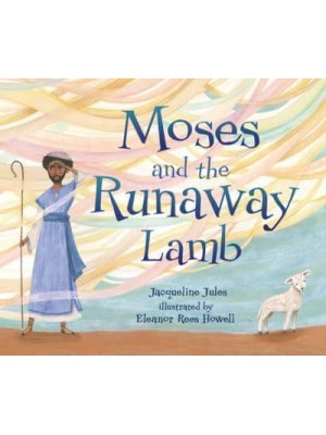 Moses and the Runaway Lamb