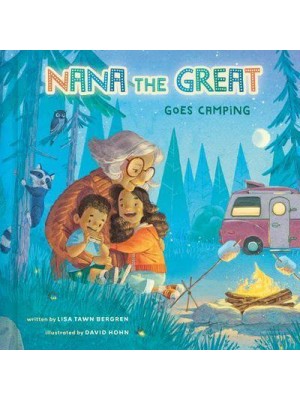 Nana the Great Goes Camping