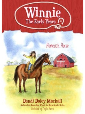 Homesick Horse. 4 - Winnie: The Early Years